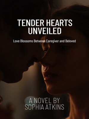 cover image of TENDER HEARTS UNVEILED
